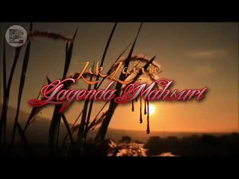 Lagenda Mahsuri - ZekZairie  Original Version