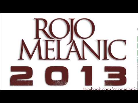 Rojo Melanic - Dejemos El Pasado Atras