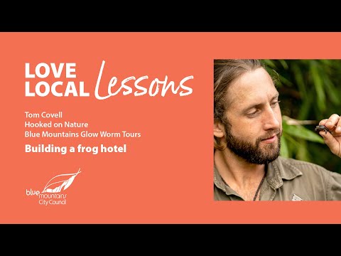 Love Local Lessons - Series 2 - Building a Frog Hotel with Tom Covell