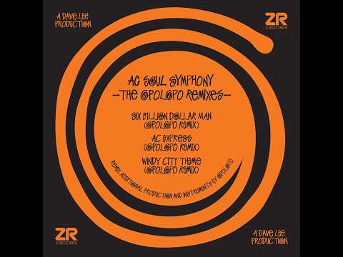 AC Soul Symphony, Dave Lee ZR - Windy City Theme (Opolopo Remix)