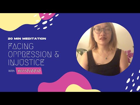 20 Min Meditation - Facing Oppression & Injustice | Acknowledge Emotions & Thoughts