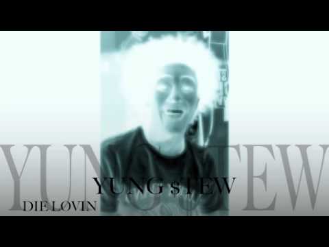 Yung Stew - Die Loving