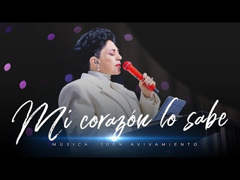 Mi corazón lo sabe  -  Avivamiento | Música y adoración cristiana 🎶🔥