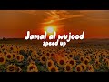 Jamal al wujood (speed up). I love nasheed 🥰.
