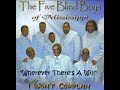 The Five Blind Boys of Mississippi   Wherever There's A Will