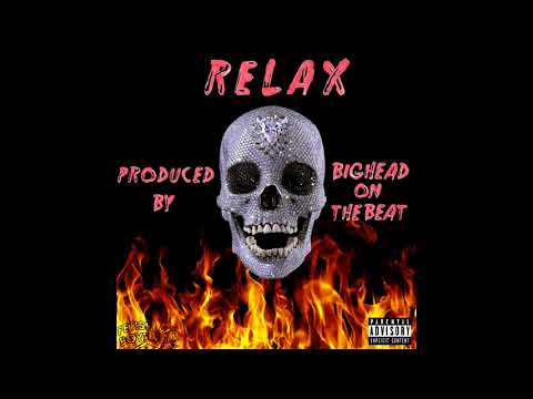 Hunna LaFlare - Relax (prod. BigHead)