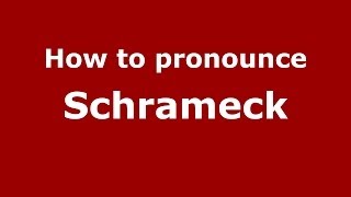 How to pronounce Schrameck