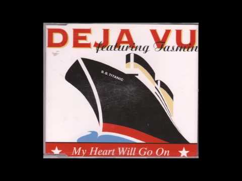 Deja Vu feat. Tasmin - My heart will go on (Definitive mix)