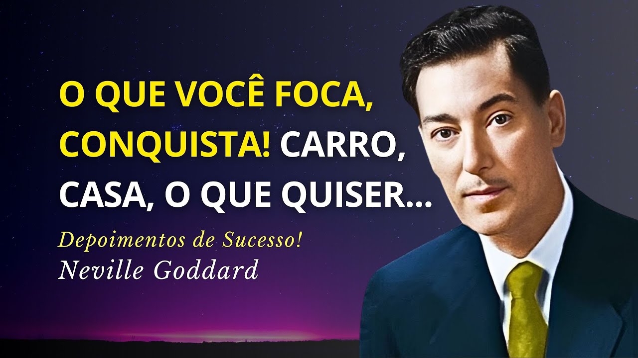 Qual Sua Próxima Conquista? Casos de Sucesso e Reflexões Úteis - Neville Goddard