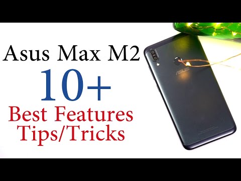 Asus Zenfone Max M2 10+ Best Features and Tips & Tricks