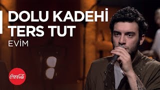 Dolu Kadehi Ters Tut @akustikhane / Evim / #TadınıÇıkar