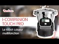 I-COMPANION TOUCH PRO, le robot cuiseur multifonctions | Moulinex