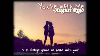 You're With Me - August Rigo [NEW HOT 2011 w/ DL]