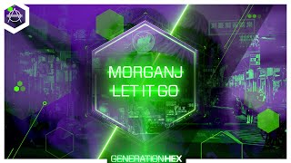 Morganj - Let It Go video