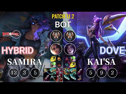 KT HyBriD Samira vs Dove Kai'Sa Bot - KR Patch 11.2