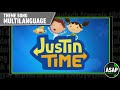 Justin Time Theme Song Multilanguage Requested