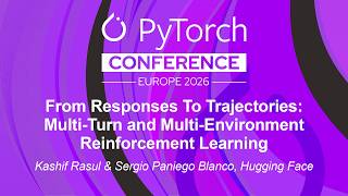 From Responses To Trajectories: Multi-Turn and Multi-Environ... Kashif Rasul & Sergio Paniego Blanco