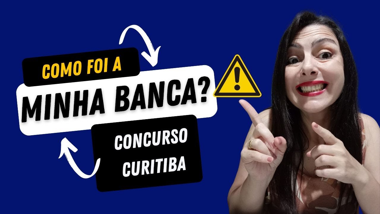COMO FOI MINHA BANCA DA PROVA DIDÁTICA EM CURITIBA?