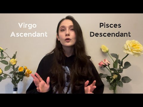 Exploring Virgo Ascendant & Pisces Descendant (balance in self & relationships)