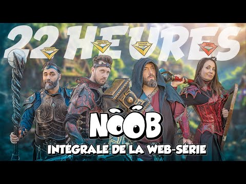 NOOB - web-série complète - 22h sans interruption - intégrale (2008 à 2024)
