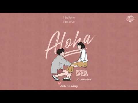 [Vietsub+Hangul] Aloha (아로하) - Jo Jung Suk (Hospital Playlist OST)