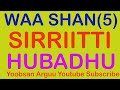 WAA SHAN SIRRIITTI HUBADHUU UNDERSTAND FIVE THINGS CORRECTLY