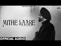 AMMY VIRK Mithe Laare Official Audio Channi Nattan Mad Mix New Punjabi Songs 2025