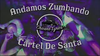 Cartel De Santa - Andamos Zumbando (Video lyric)