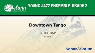 Downtown Tango by Rick Hirsch - Score & Sound