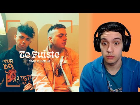 ASAN, Luck Ra - Te Fuiste 🇪🇸 REACCIÓN 🇪🇸