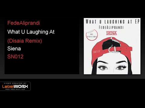 FedeAliprandi - What U Laughing At (Disaia Remix)