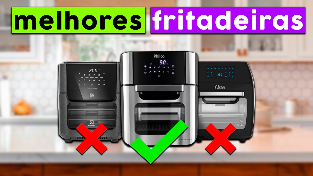 7 Melhores Fritadeiras Elétricas - Melhor Air Fryer para Comprar em 2024