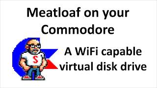 Meatloaf on your Commodore