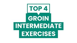 4 Intermediate Exercises to Heal a Groin Strain by a Physical Therapist