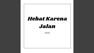 Download lagu Hebat Karena Jalan mp3 Download lagu Hebat Karena Jalan mp3