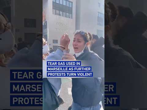 Tear gas used in Marseille as further protests turn violent