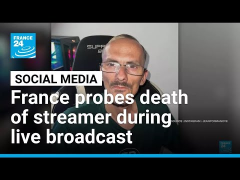 France probes death of streamer during live broadcast • FRANCE 24 English