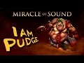 I AM PUDGE - Dota 2 Song by Miracle Of Sound ...