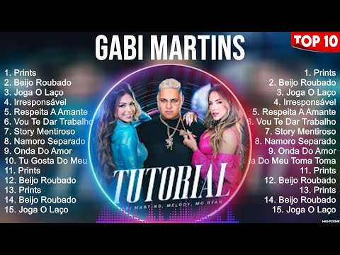 Gabi Martins Álbum completo de Greatest Hits   Melhor Playlist de todos os tempos