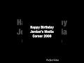 A Birthday Message To Jordan S Media Corner 2000