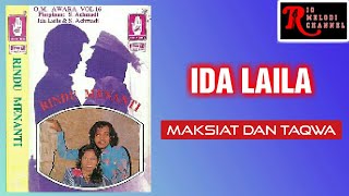 Download lagu IDA LAILA MAKSIAT DAN TAQWA O M AWARA VOL 16... mp3