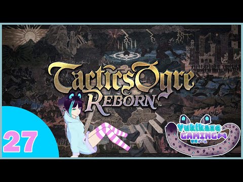Tactics Ogre Reborn Abridged 27