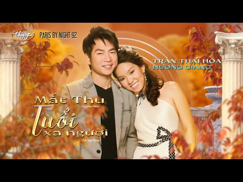PBN 92 | Trần Thái Hòa & Hương Giang - LK Mắt Thu & Tuổi Xa Người