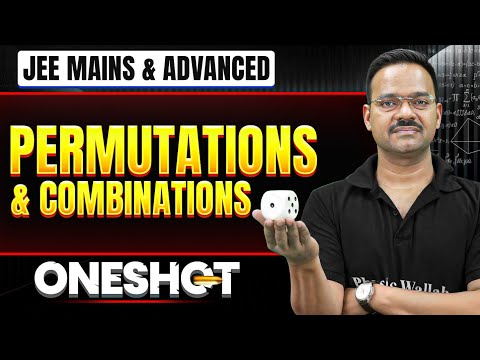 PERMUTATION & COMBINATION in One Shot: All Concepts & PYQs Covered | JEE Main & Advanced