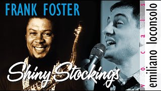 Shiny Stockings • Frank Foster | Ella Fitzgerald | Emiliano Loconsolo - Jazz Singer
