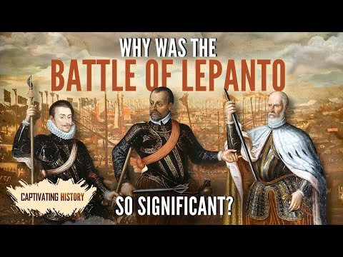 Why Was the Battle of Lepanto So Significant