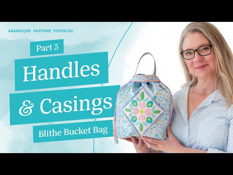 Making Handles & Casings - Blithe Bucket Bag Part 3