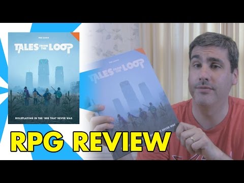 TALES FROM THE LOOP RPG REVIEW