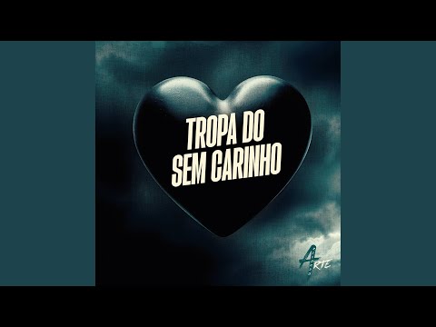 Tropa do sem Carinho
