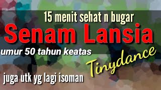 Download lagu SENAM LANSIA 50thn  | AEROBIK LANSIA VIRAL #tinydance mp3